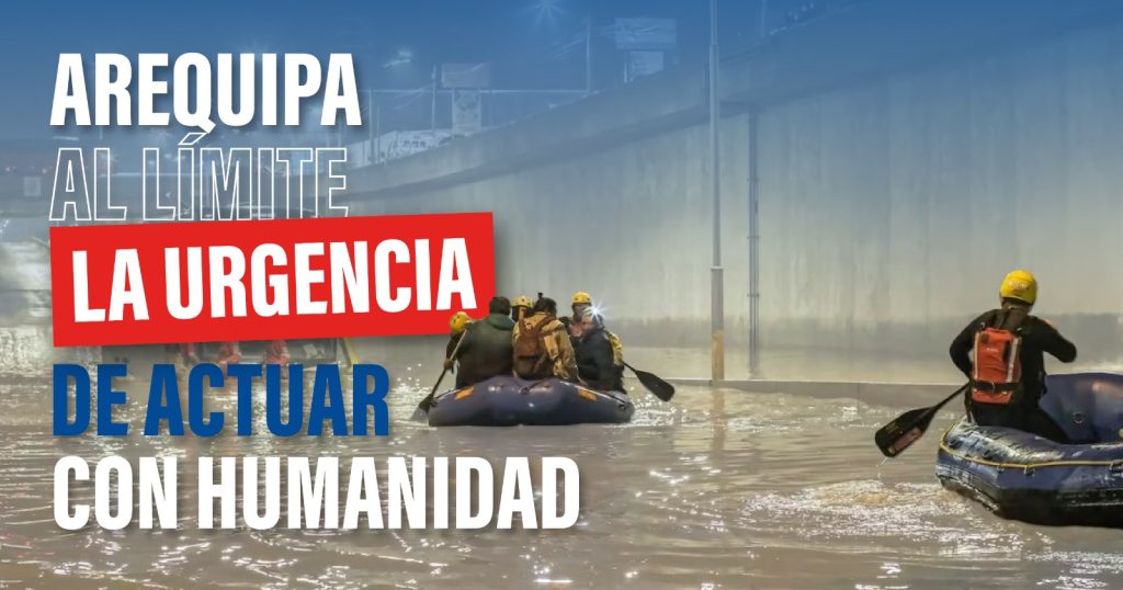 Arequipa al límite y la urgencia de actuar con humanidad